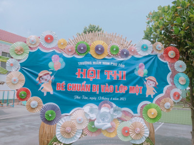 Trường Mầm Non Phú Tân tổ chức hội thi bé vào lớp 1 cho các bé khối lá năm học 2022 - 2023