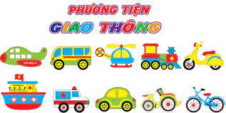 Chủ đề: Các phương tiện giao thông. Nhà trẻ (Năm học: 2022 - 2023)