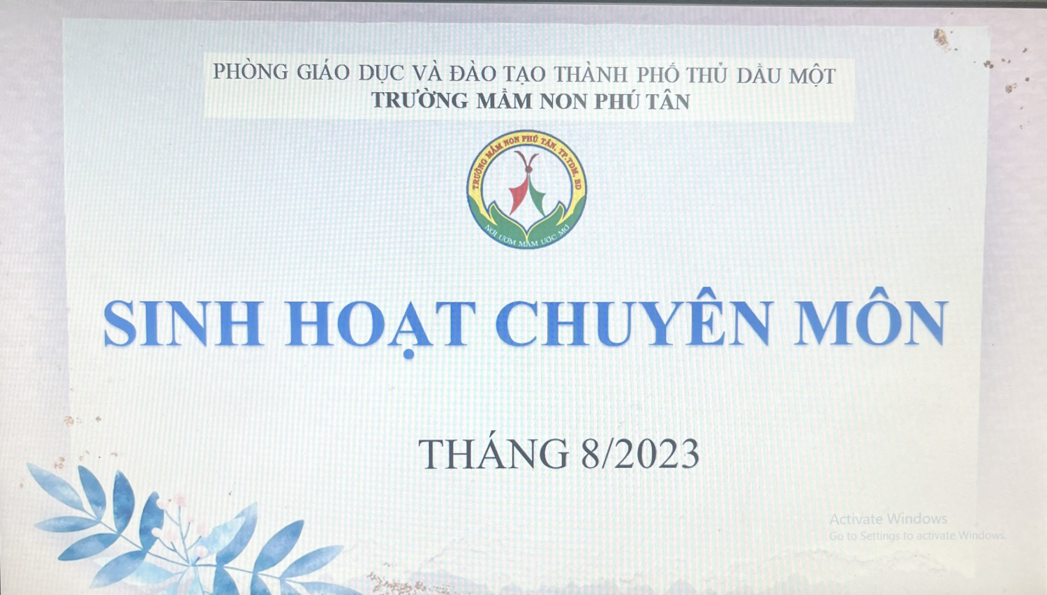TRƯỜNG MẦM NON PHÚ TÂN TỔ CHỨC SINH HOẠT CHUYÊN MÔN ĐẦU NĂM HỌC 2023-2024