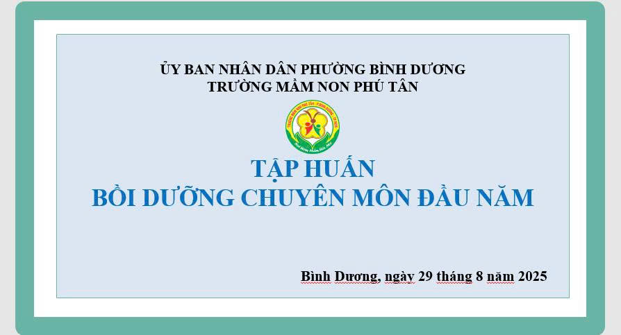 Trường Mầm non Phú Tân tổ chức tập huấn bồi dưỡng chuyên môn đầu năm học 2025-2026